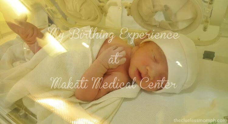 Birthing Experience at Makati Medical - Process and costs involved